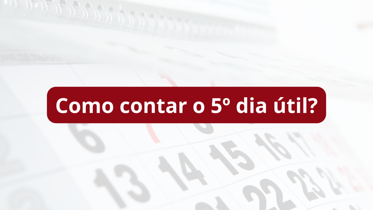 Como contar o 5º dia útil para pagamento de salário? Advogados de